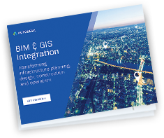 Autodesk: BIM & GIS Integration e-book